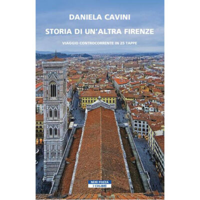 STORIA DI UN'ALTRA FIRENZE